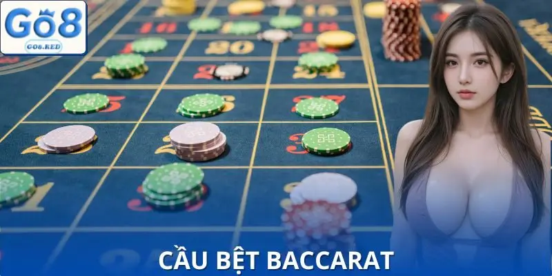 Bí Kíp Soi Cầu Bệt Baccarat