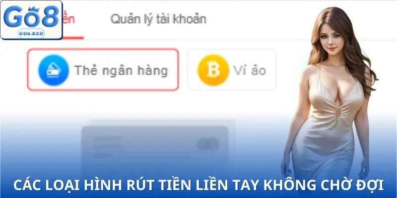 Những cách thức rút tiền GO8 nhanh chóng và tiện lợi