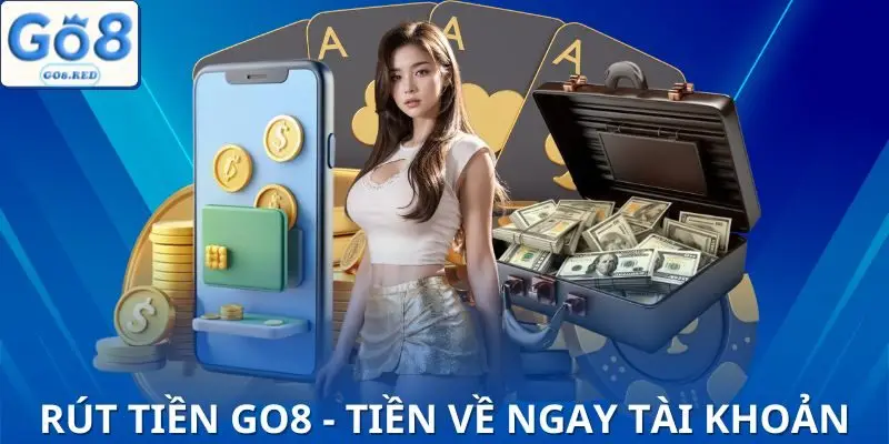 Phương Thức Rút Tiền GO8